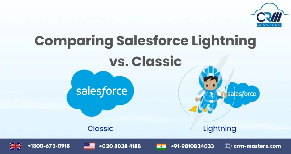 Salesforce Lightning vs. Salesforce Classic
