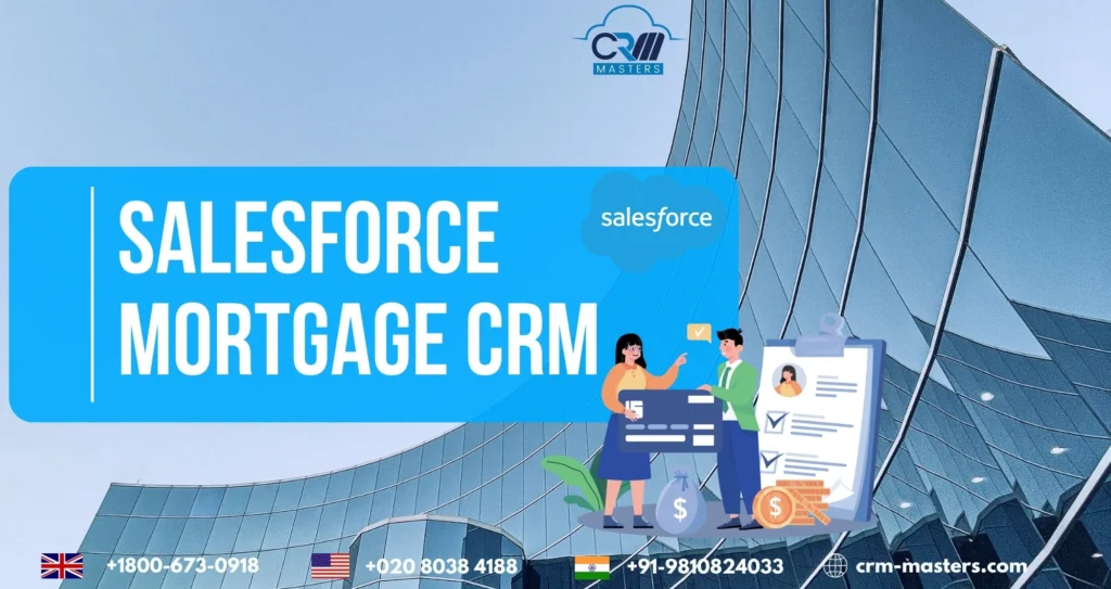 How does Salesforce Mortgage CRM help in the Loan Process?